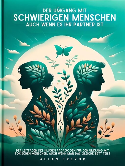 Title details for Der Umgang mit schwierigen Menschen, auch wenn es Ihr Partner ist by ALLAN TREVOR - Available